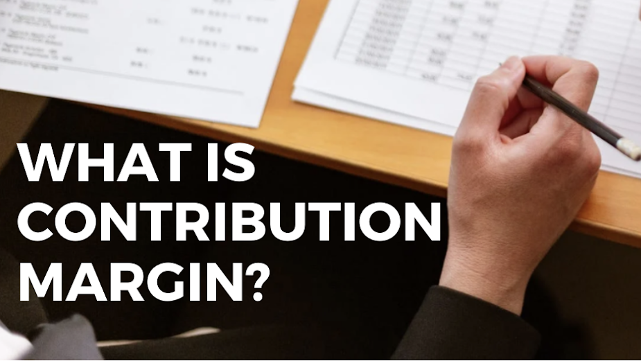 What Is Contribution Margin