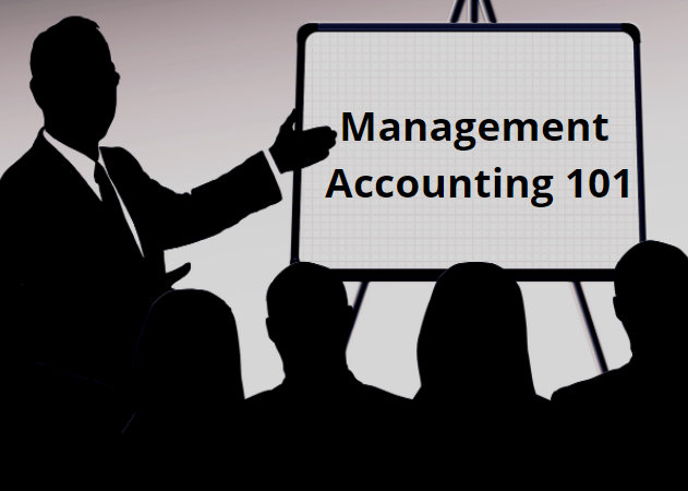 Management Accounting - A Complete Guide