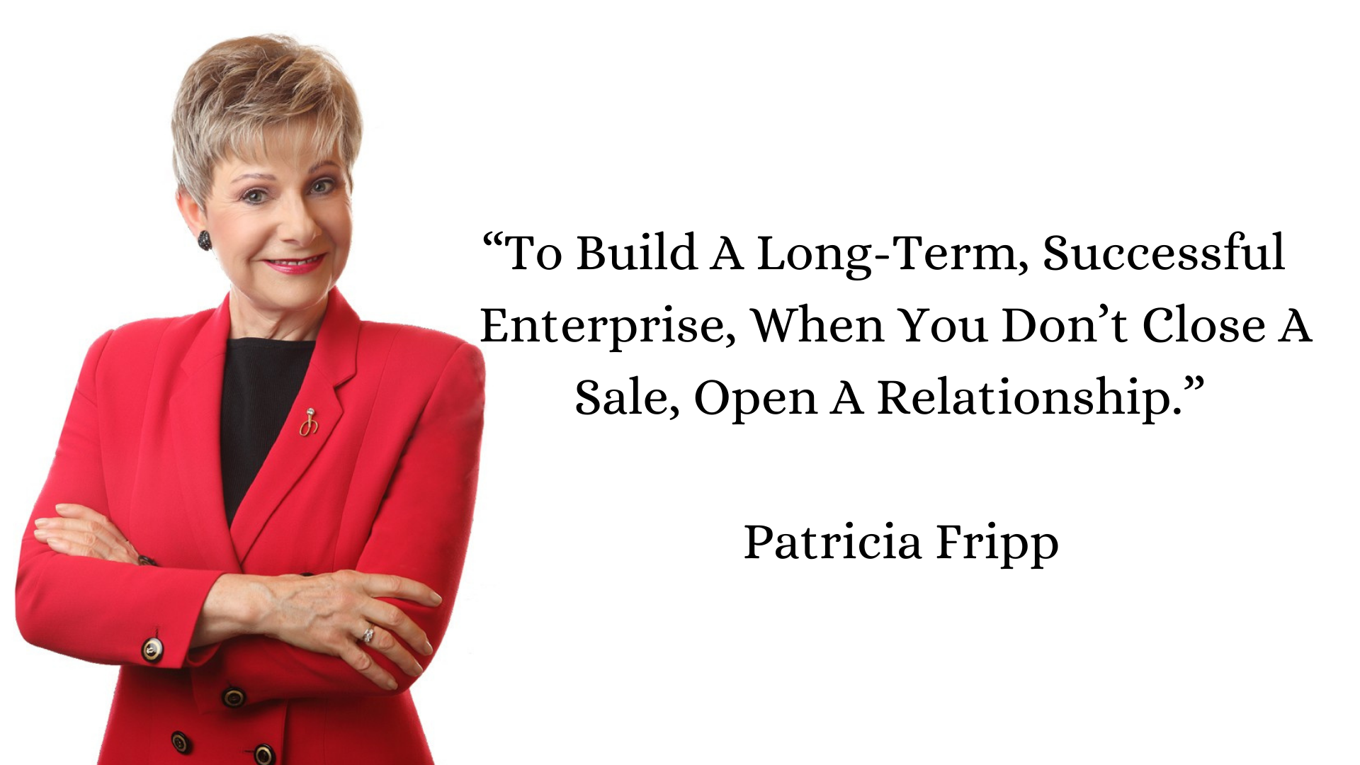 Quote by Patricia Fripp