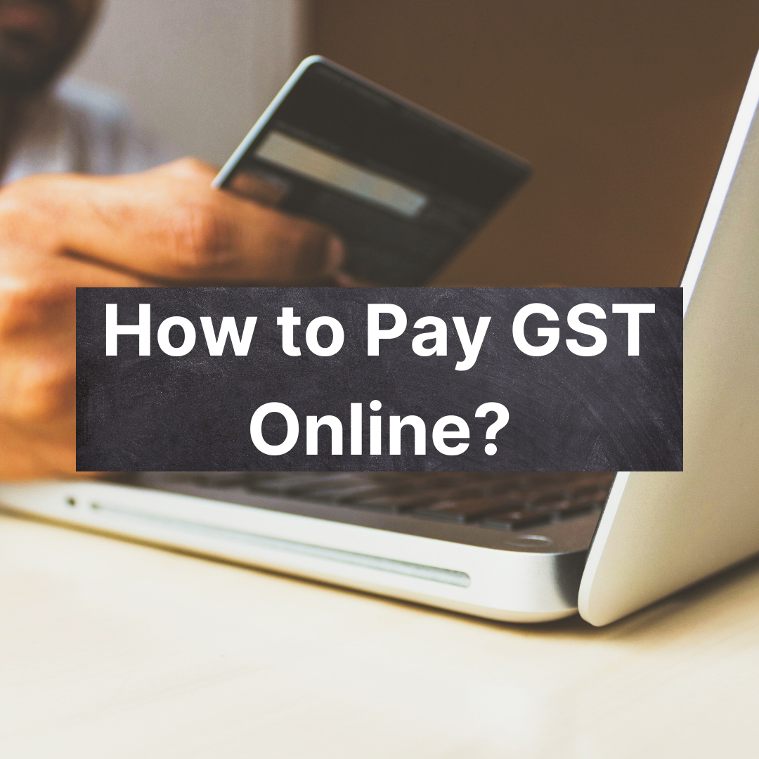 How to Pay GST Online?
