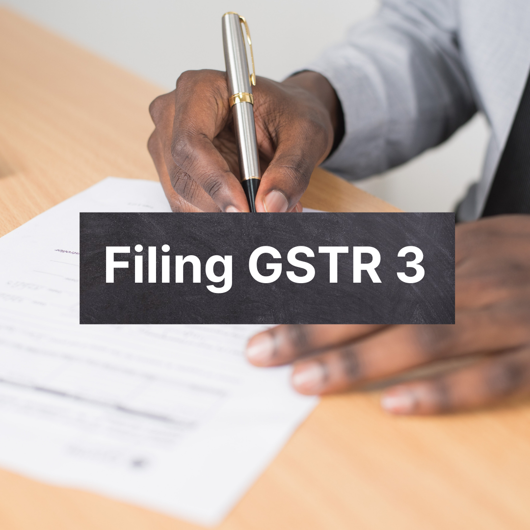 GSTR 3: Return Filing, Format, Eligibility & Rules