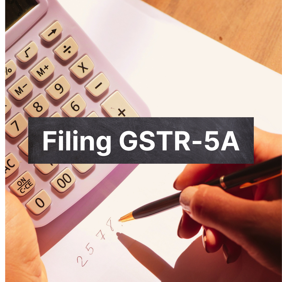 Guide To File GSTR-5A on GST Portal
