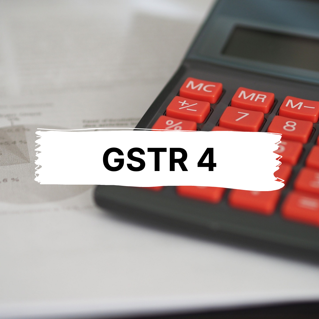 GSTR 4 : Details, Return Filing, Format