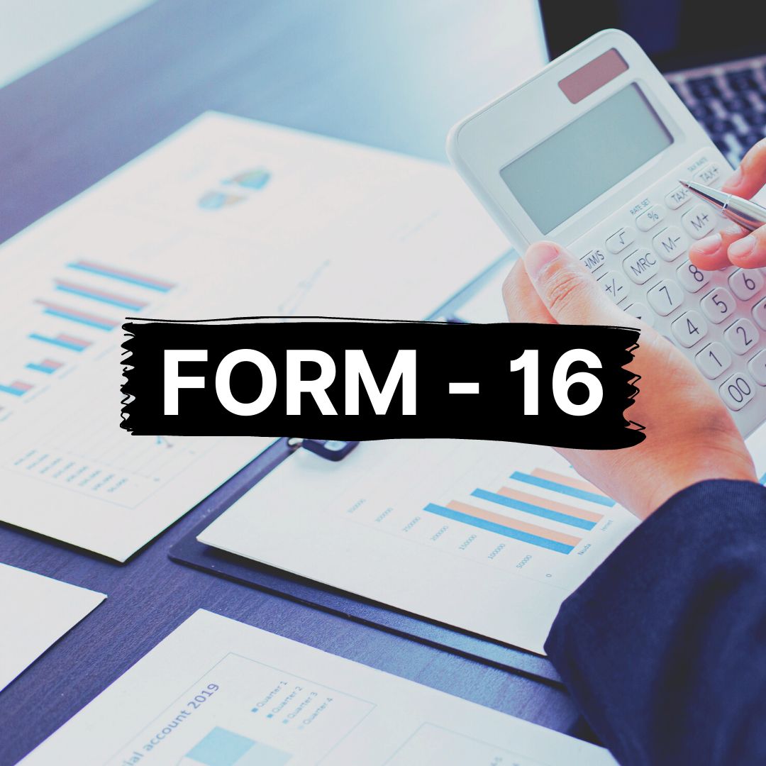 A Complete Guide - Form 16
