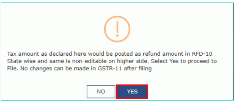 Step 34: After you have filed GSTR 11, select "yes" to proceed further
