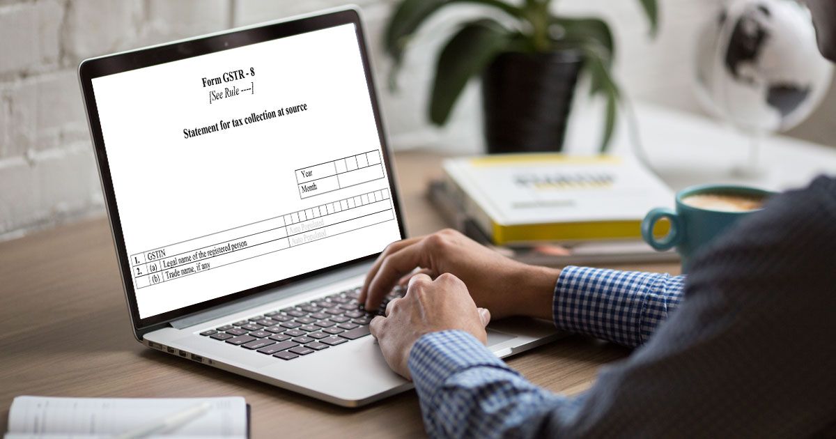 GSTR-8 Form: Return Filing, Due Date, and Format