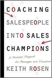 Coaching Salespeople Into Sales Champions