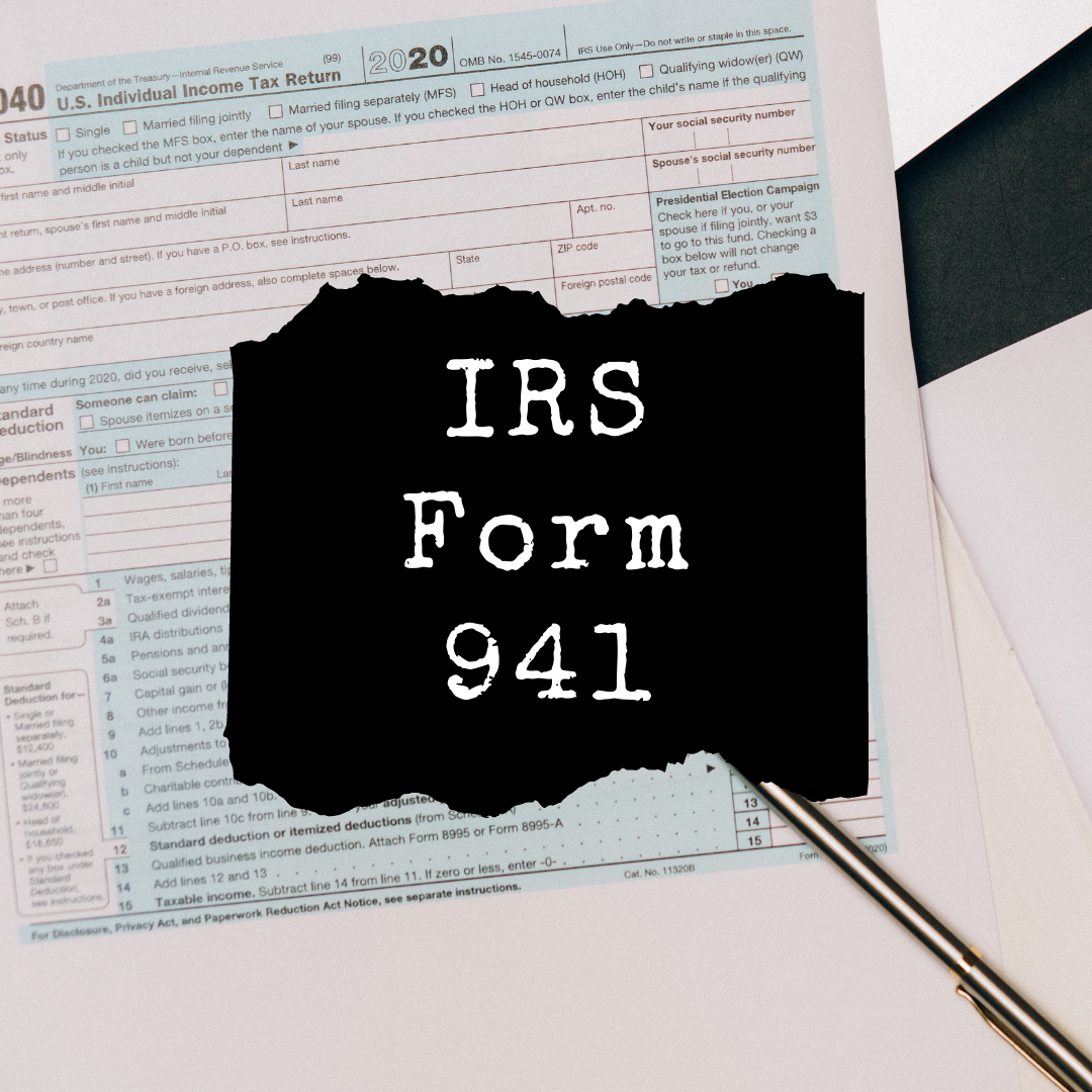What is the IRS Form 941?
