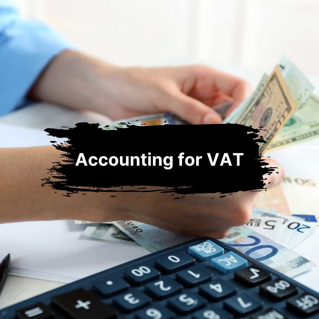 Accounting For VAT: Getting Your Business Ready