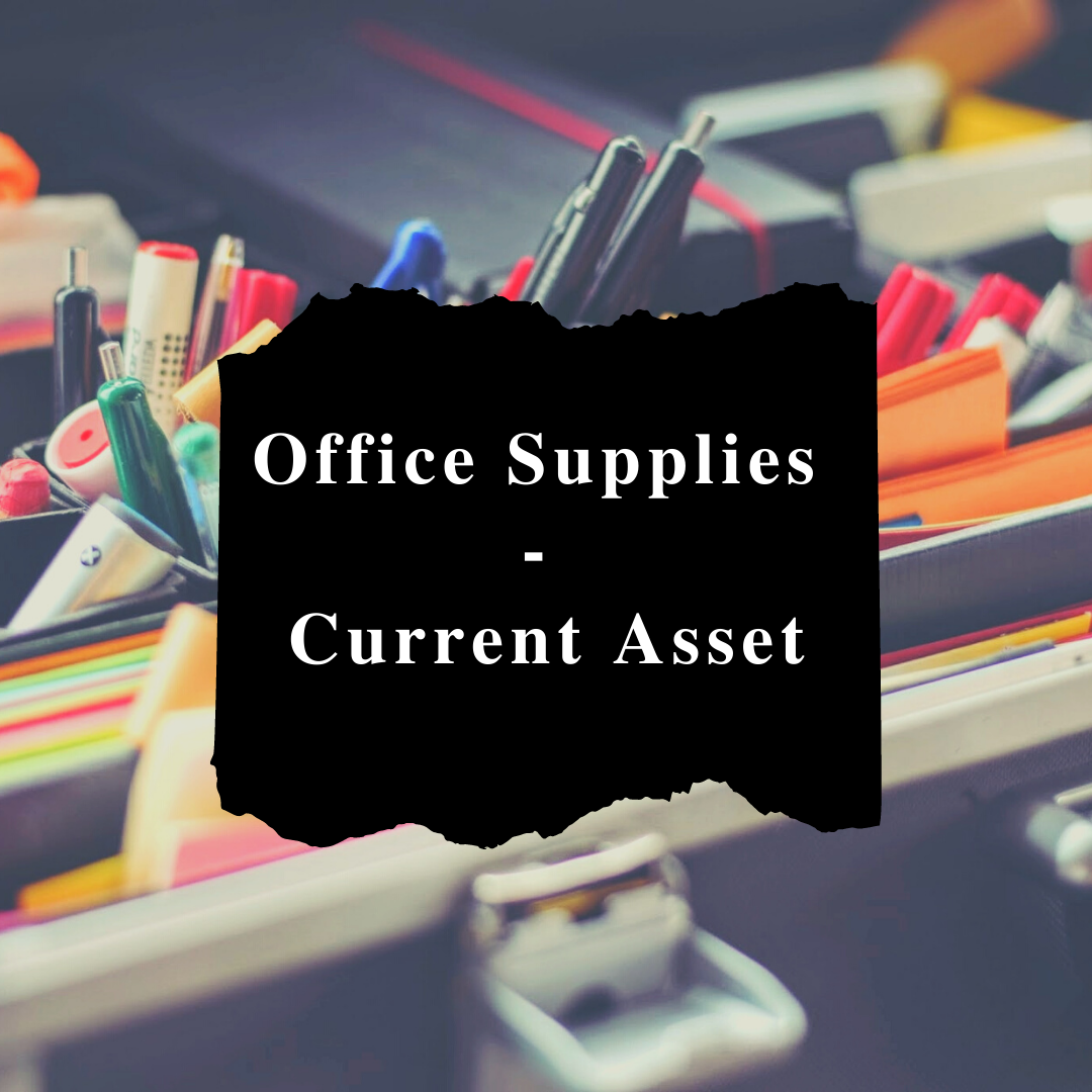 Are Supplies a Current Asset?