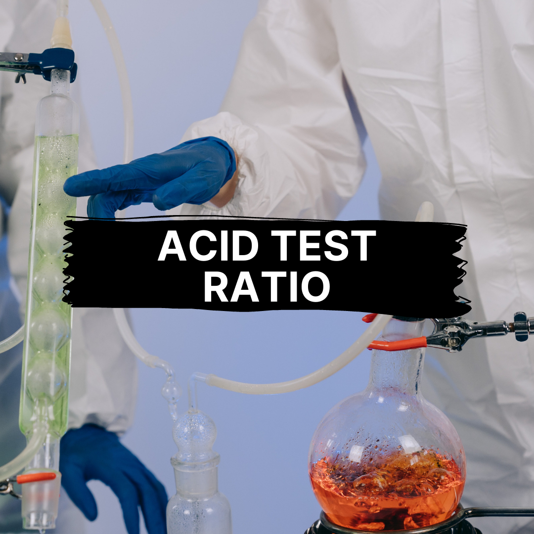 A Complete Guide To understanding The Acid Test Ratio
