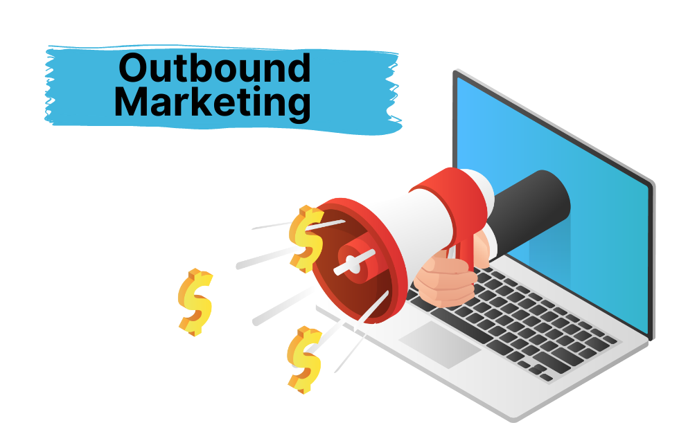 10 Outbound Marketing Tips To Maximize Leads And Sales