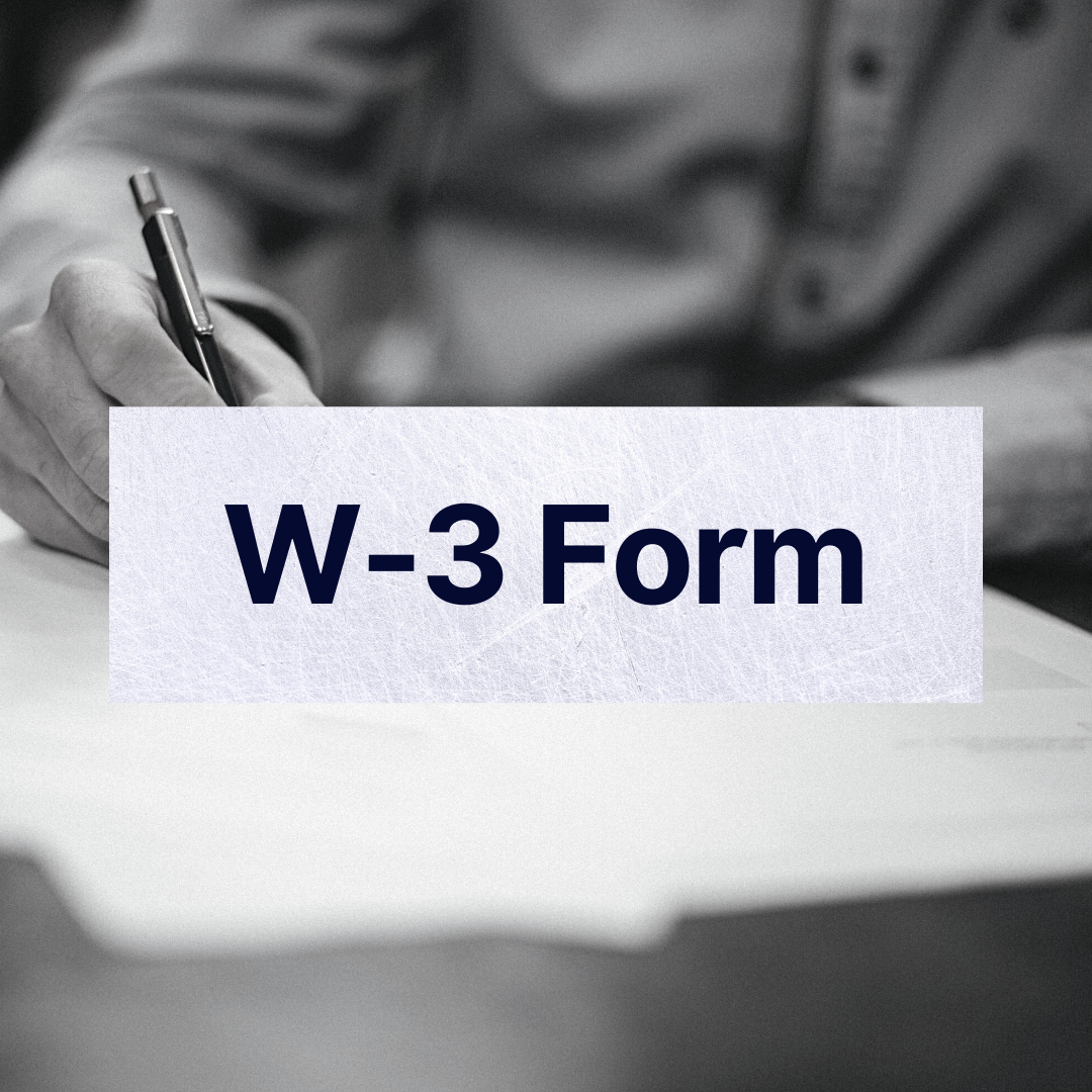 What Is a W-3 Form and How Do I File It?
