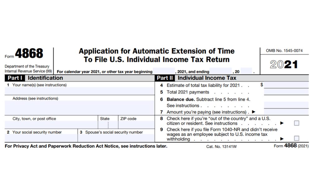 Form 4868 - Application for Automatic Extension of Time To File U.S. Individual Income Tax Return