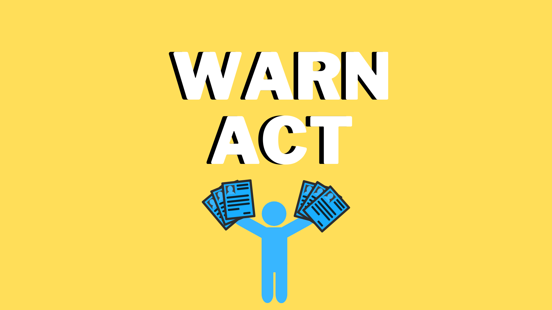 Everything You Need to Know About the Warn Act