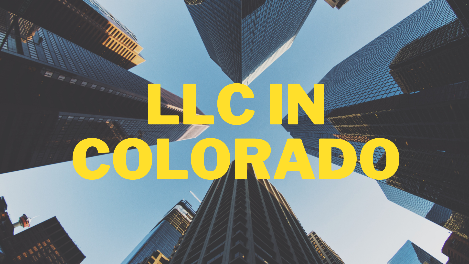 LLC in Colorado: The Complete Process