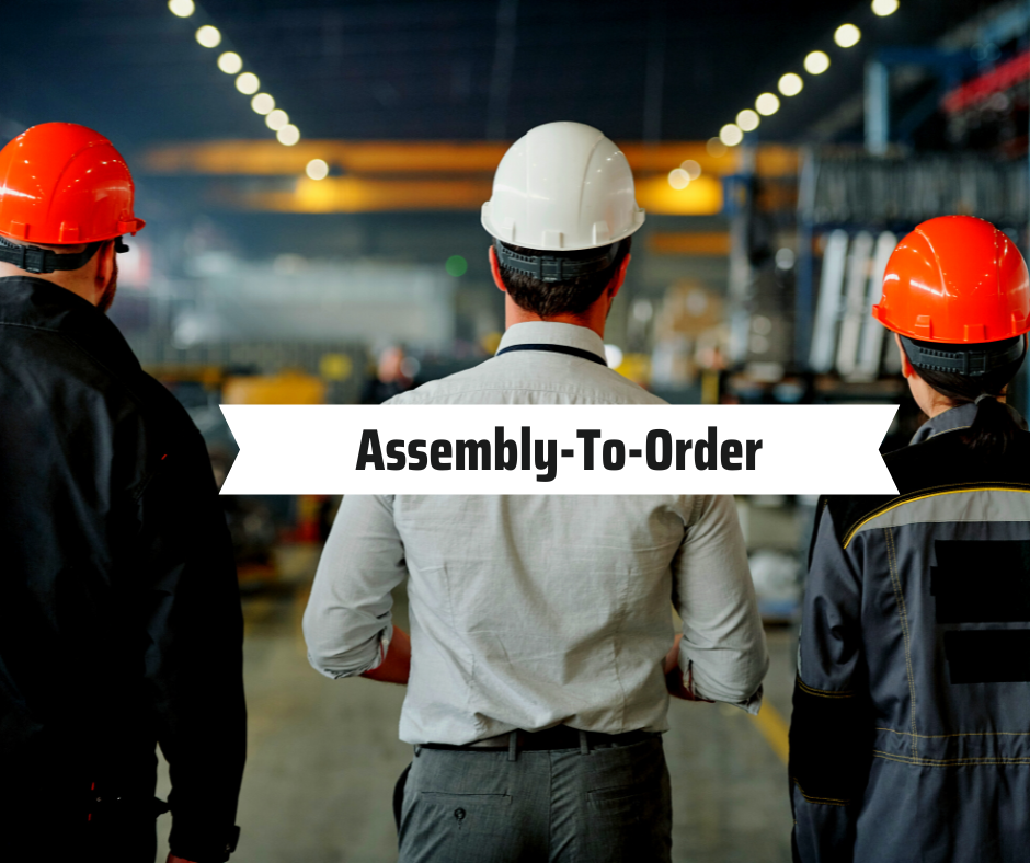 What is assembly to order manufacturing 